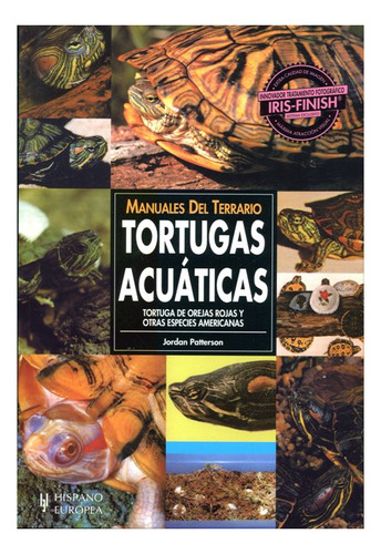 Tortugas Acuaticas . Manuales Del Terrario