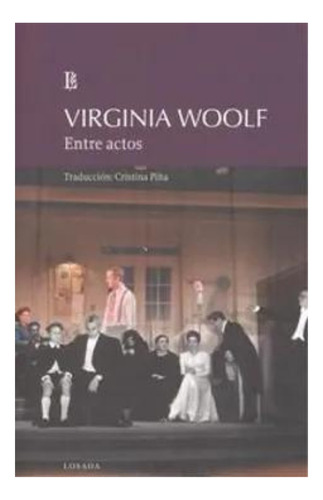 Entre Actos Woolf Virginia Losada Libro