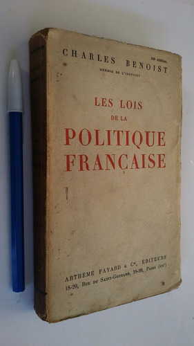 Les Lois De La Politique Francaise - Charles Benoist