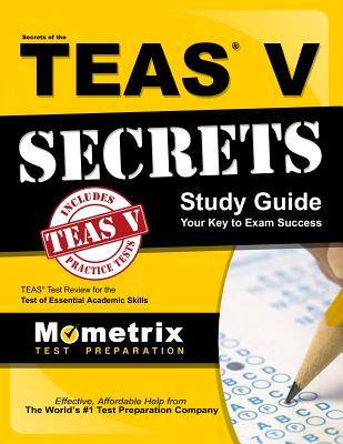 Libro Secrets Of The Teas V Exam Study Guide: Teas Test R...