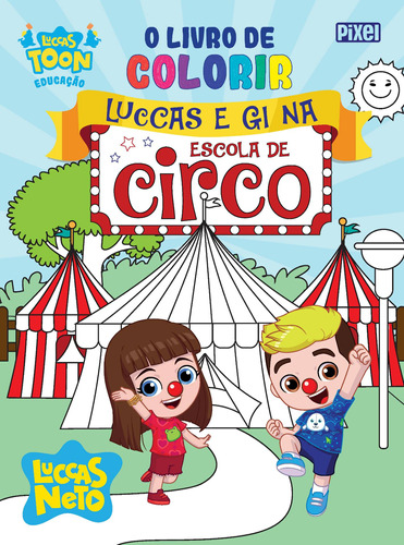 Livro O Livro De Colorir Luccas E Gi No Circo