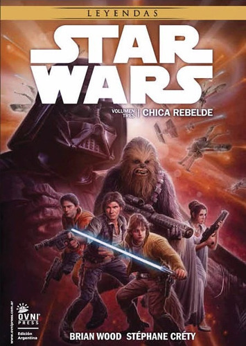 Comic Star Wars 3 Chica Rebelde, De Brian Wood., Vol. 1. Editorial Ovni Press, Tapa Blanda, Edición 1 En Español, 2015