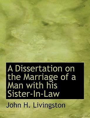 Libro A Dissertation On The Marriage Of A Man With His Si...