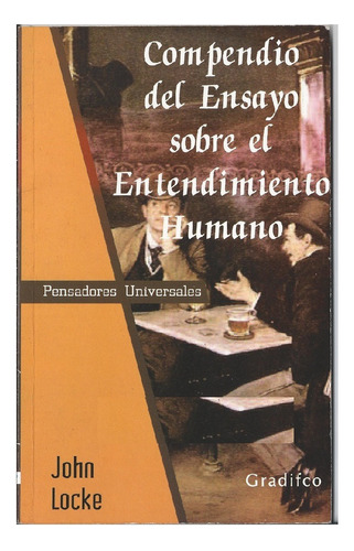 Compendio Del Ensayo Sobre El Entendimiento Humano, Gradifco