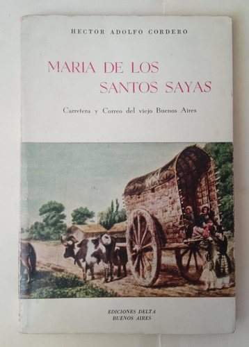 Hector Adolfo Cordero: María De Los Santos Sayas.