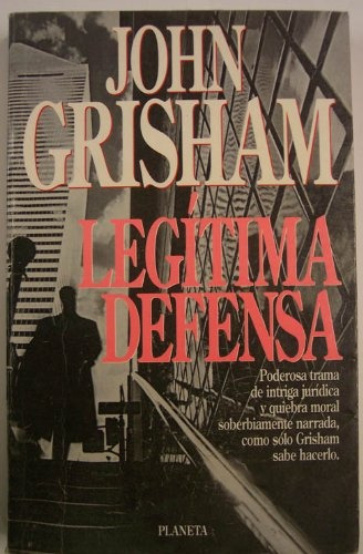 Legitima Defensa - John Grisham