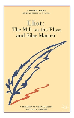 Libro George Eliot: The Mill On The Floss And Silas Marne...