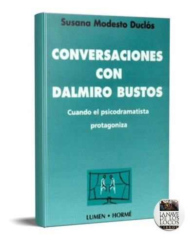 Conversaciones Con Dalmiro Bustos (ho)