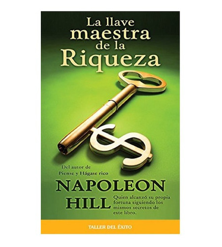 La Llave Maestra De La Riqueza De Napoleón Hill Libro 