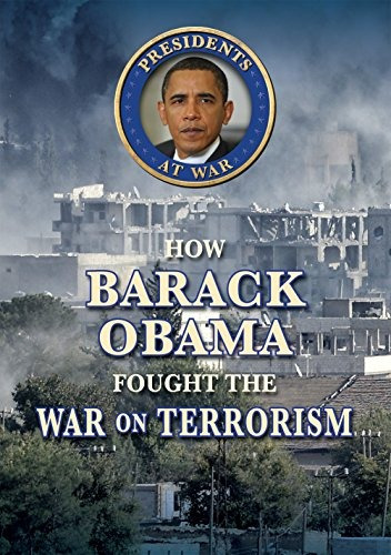 Como Barack Obama Lucho La Guerra Contra Los Presidentes Del