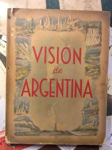 Visión De Argentina. 