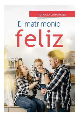 El Matrimonio Feliz