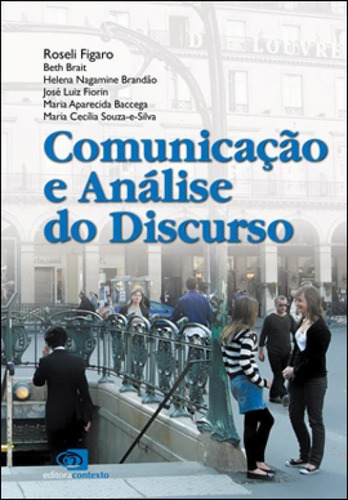 Comunicação E Análise Do Discurso, De Figaro, Roseli. Editora Contexto Universitario, Capa Mole, Edição 1ª Ediçao - 2012 Em Português