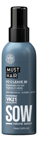 Sow Must Hair H2-o Leave In X 150ml