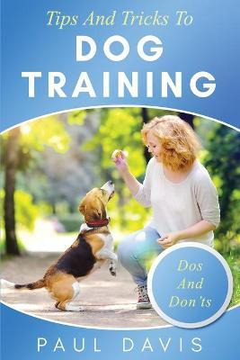 Libro Tips And Tricks To Dog Training A How-to Set Of Tip...