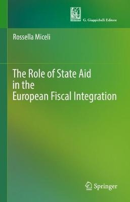 Libro The Role Of State Aid In The European Fiscal Integr...