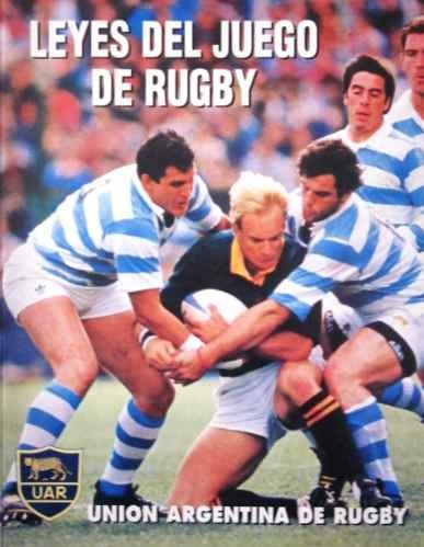 Leyes Del Juego De Rugby - Union Argentina De Rugby