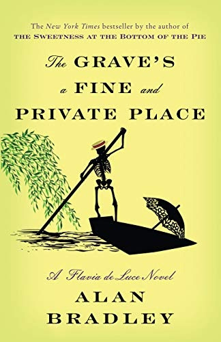 Grave's A Fine And Private Place - Alan Bradley