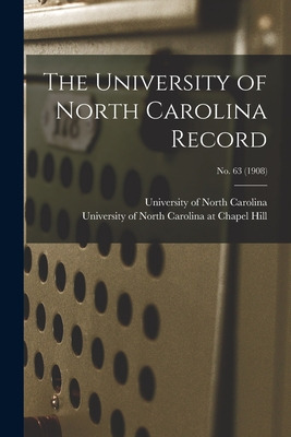 Libro The University Of North Carolina Record; No. 63 (19...