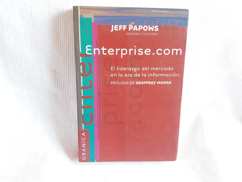 Enterprise.com Jeff Papows Ed. Granica