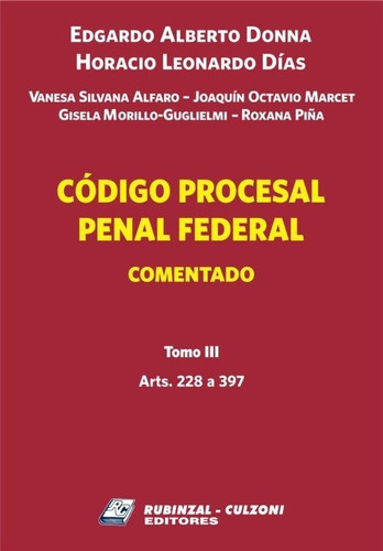 Código Procesal Penal Federal Comentado T3 Donna 