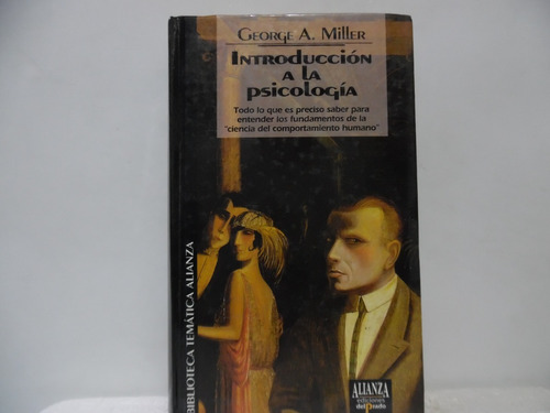 Introducción A La Psicología / George A. Miller / Alianza