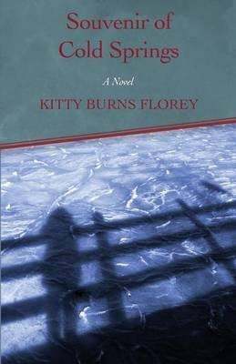 Souvenir Of Cold Springs - Kitty Burns Florey (paperback)