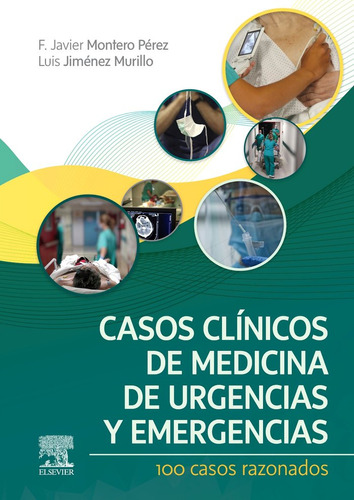 Casos Clinicos De Medicina De Urgencias Y Emergencia, De Montero Perez. Editorial Elsevier, Tapa Blanda En Español