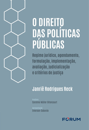 Livro O Direito Das Políticas Públicas - 01ed/23, De Reck, Janrie Rodrigues. Editora Forum, Capa Mole Em Português, 2023