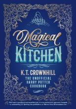 Libro Magical Kitchen : The Unofficial Harry Potter Cookb...