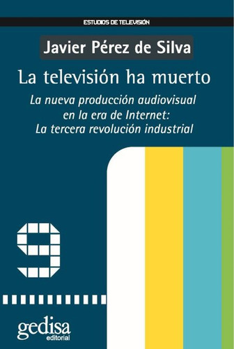 La Televisión Ha Muerto, Pérez, Ed. Gedisa