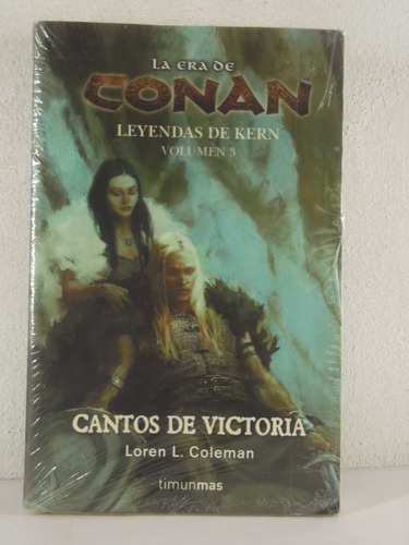 La Era De Conan Vol 3 Cantos De Victoria Loren Coleman Libro