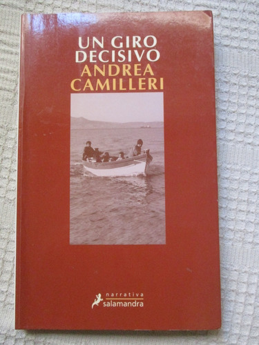 Andrea Camilleri - Un Giro Decisivo