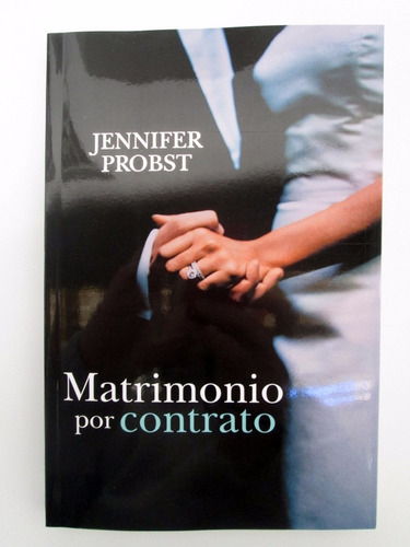 Matrimonio Por Contrato Jennifer Probst Nuevo Papel Pj Boedo