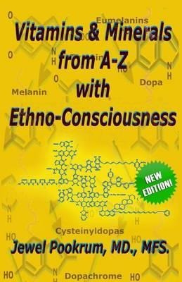 Vitamins And Minerals From A To Z With Ethno-consciousnes...