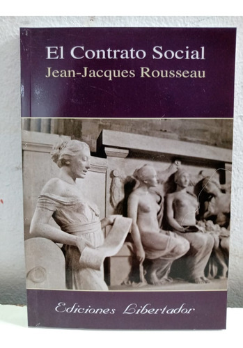 El Contrato Social - Jean- Jaques Rousseau