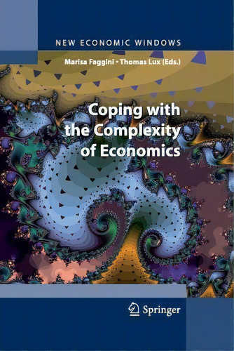 Coping With The Complexity Of Economics, De Marisa Faggini. New Economic Windows, Vol. 1. Editorial Springer Verlag, Tapa Blanda En Inglés
