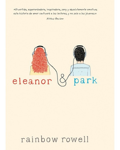 Libro - Eleanor & Park - Rowell, Rainbow