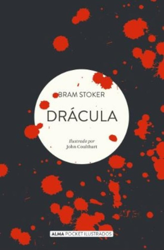 Dracula - Pocket Ilustrados, de Stoker, Bram. Editorial Alma, tapa blanda en español, 2020