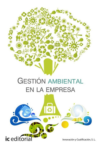 Gestión Ambiental En La Empresa, De Innovación Y Cualificación S. L.. Ic Editorial, Tapa Blanda En Español, 2022