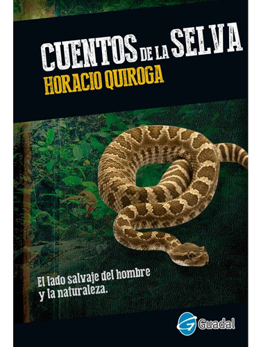 Cuentos De La Selva - Horacio Quiroga