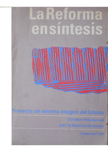 La Reforma En Síntesis. Proyecto De Reforma Integral Del Edo