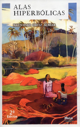Alas Hiperbolicas, De Ortiz Albear, Natividad. Editorial Huso Editorial, Tapa Blanda, Edición 1.0 En Español, 2019