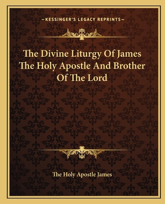 Libro The Divine Liturgy Of James The Holy Apostle And Br...