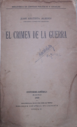 5745 El Crimen De La Guerra - Alberdi, Juan Bautista