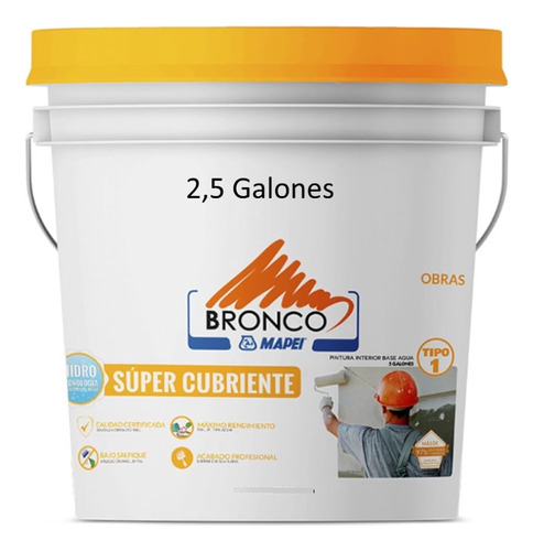 Bronco Super Cubriente (tipo 1) X 2.5 Gal.