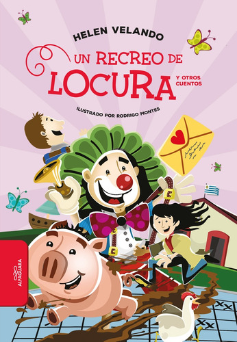 Un Recreo De Locura Y Otros Cuentos - Helen Velando