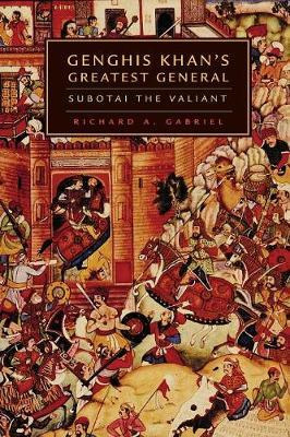 Libro Genghis Khan's Greatest General : Subotai The Valia...