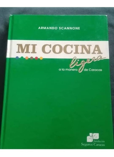 Mi Cocina Ligera-armando Scannone