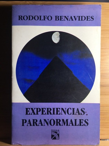 Experiencias Paranormales - Rodolfo Benavides